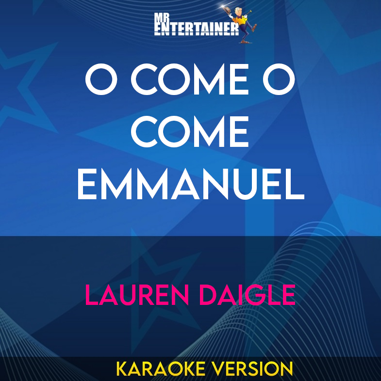 O Come O Come Emmanuel - Lauren Daigle (Karaoke Version) from Mr Entertainer Karaoke