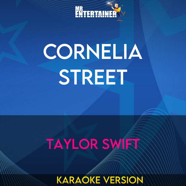 Cornelia Street - Taylor Swift (Karaoke Version) from Mr Entertainer Karaoke