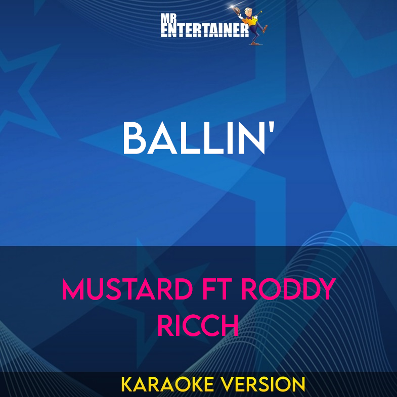 Ballin' - Mustard ft Roddy Ricch (Karaoke Version) from Mr Entertainer Karaoke