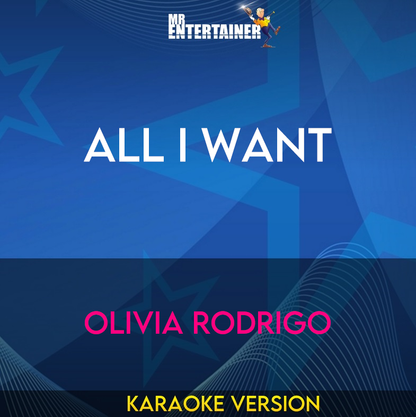 All I Want - Olivia Rodrigo (Karaoke Version) from Mr Entertainer Karaoke