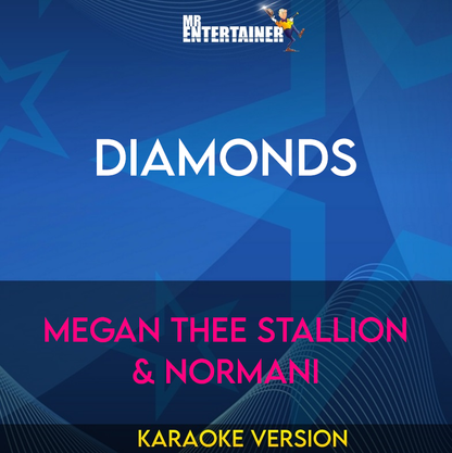 Diamonds - Megan Thee Stallion & Normani (Karaoke Version) from Mr Entertainer Karaoke