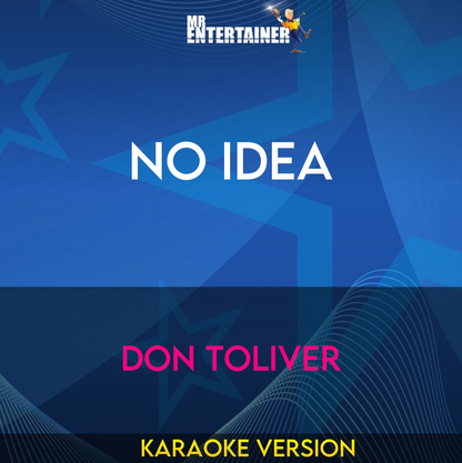 No Idea - Don Toliver (Karaoke Version) from Mr Entertainer Karaoke