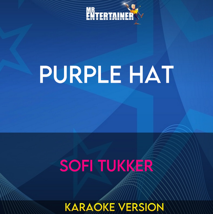 Purple Hat - Sofi Tukker (Karaoke Version) from Mr Entertainer Karaoke