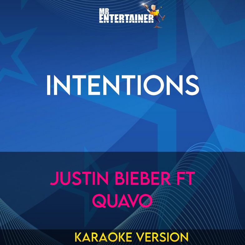 Intentions - Justin Bieber ft Quavo (Karaoke Version) from Mr Entertainer Karaoke