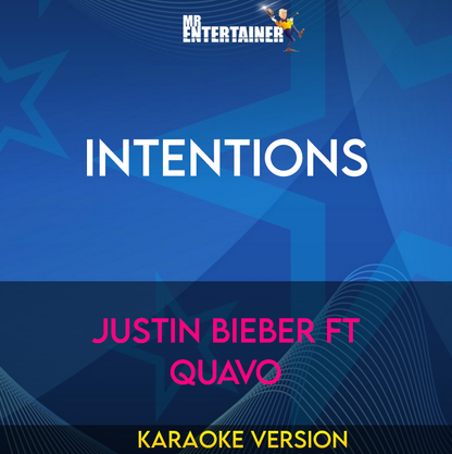 Intentions - Justin Bieber ft Quavo (Karaoke Version) from Mr Entertainer Karaoke