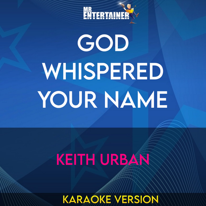 God Whispered Your Name - Keith Urban (Karaoke Version) from Mr Entertainer Karaoke