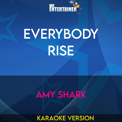 Everybody Rise - Amy Shark (Karaoke Version) from Mr Entertainer Karaoke