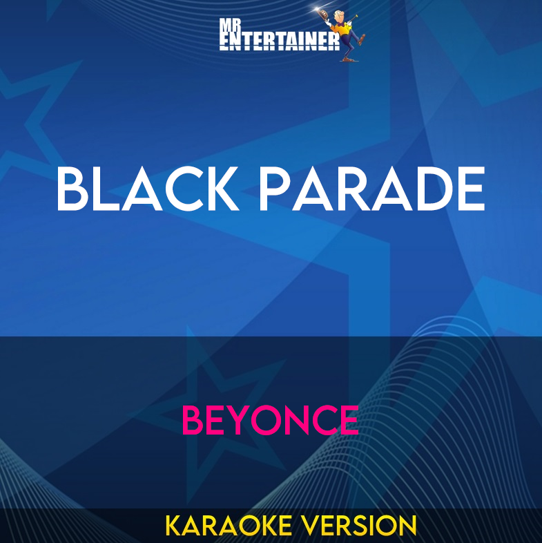 Black Parade - Beyonce (Karaoke Version) from Mr Entertainer Karaoke