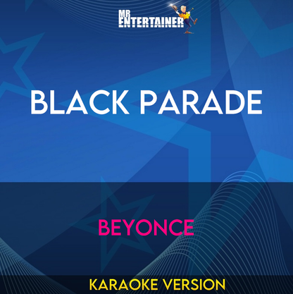 Black Parade - Beyonce (Karaoke Version) from Mr Entertainer Karaoke