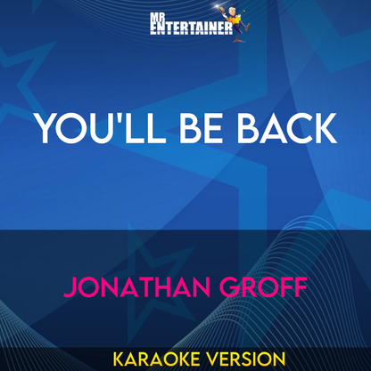 You'll Be Back - Jonathan Groff (Karaoke Version) from Mr Entertainer Karaoke