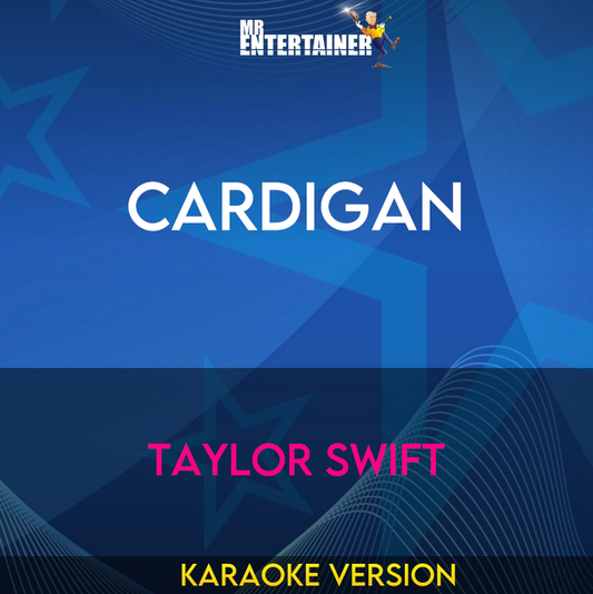 Cardigan - Taylor Swift (Karaoke Version) from Mr Entertainer Karaoke