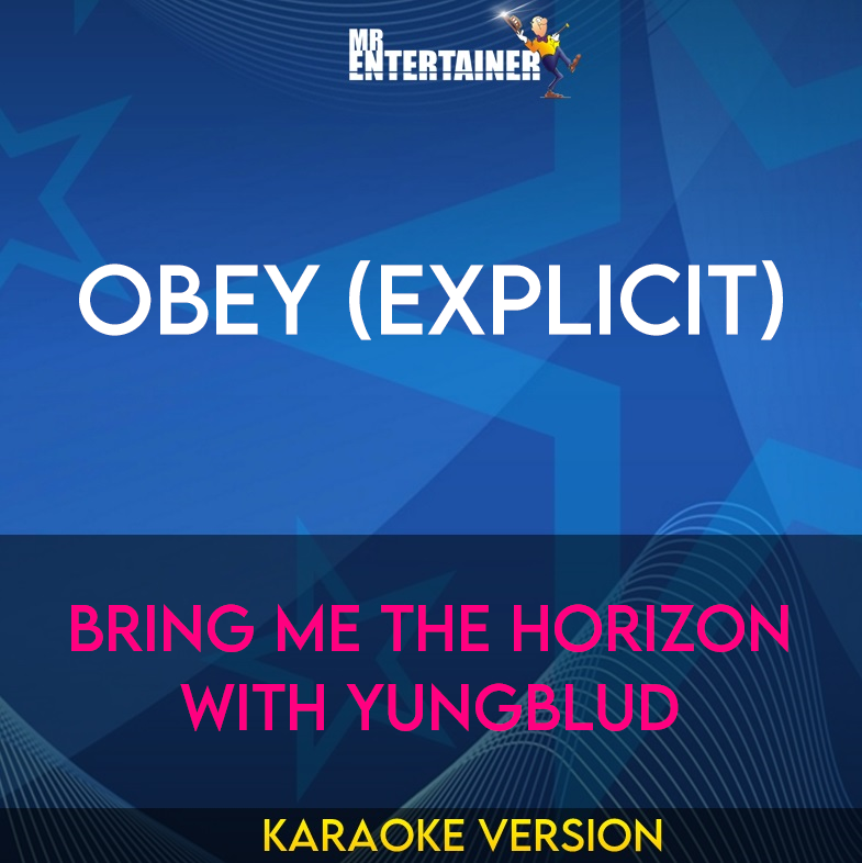 Obey (explicit) - Bring Me The Horizon with Yungblud (Karaoke Version) from Mr Entertainer Karaoke