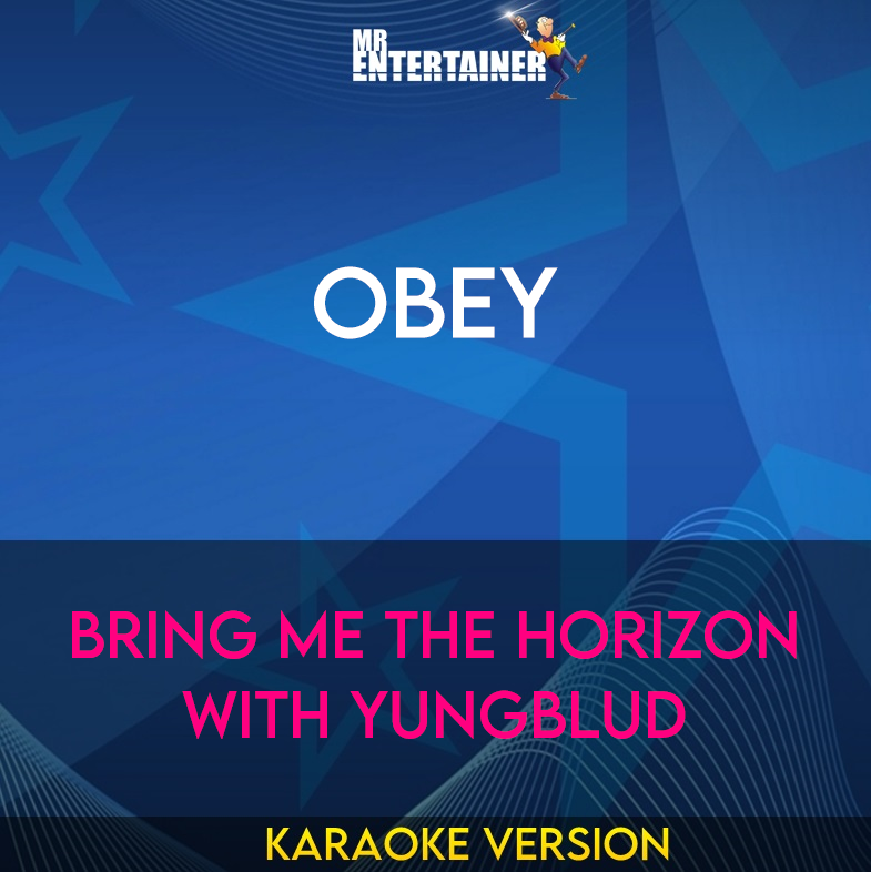 Obey - Bring Me The Horizon with Yungblud (Karaoke Version) from Mr Entertainer Karaoke