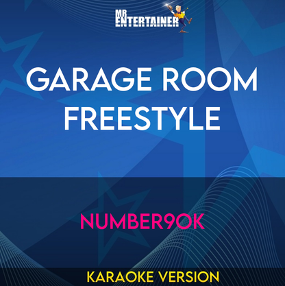 Garage Room Freestyle - Number9ok (Karaoke Version) from Mr Entertainer Karaoke