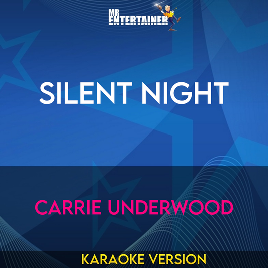 Silent Night - Carrie Underwood (Karaoke Version) from Mr Entertainer Karaoke