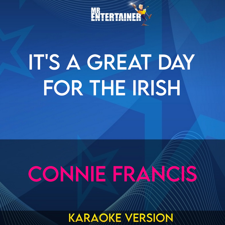 It's A Great Day For The Irish - Connie Francis (Karaoke Version) from Mr Entertainer Karaoke