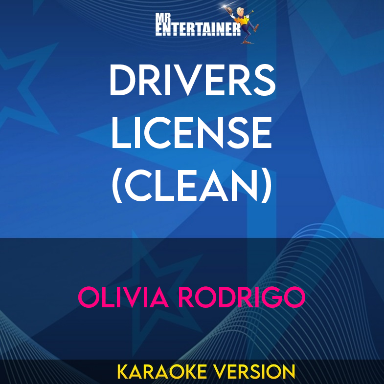 Drivers License (clean) - Olivia Rodrigo (Karaoke Version) from Mr Entertainer Karaoke