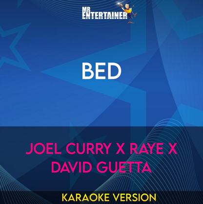 BED - Joel Curry x RAYE x David Guetta (Karaoke Version) from Mr Entertainer Karaoke