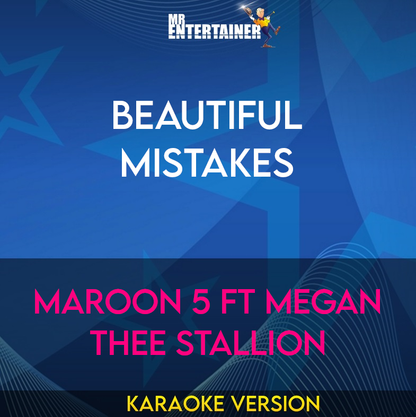 Beautiful Mistakes - Maroon 5 ft Megan Thee Stallion (Karaoke Version) from Mr Entertainer Karaoke