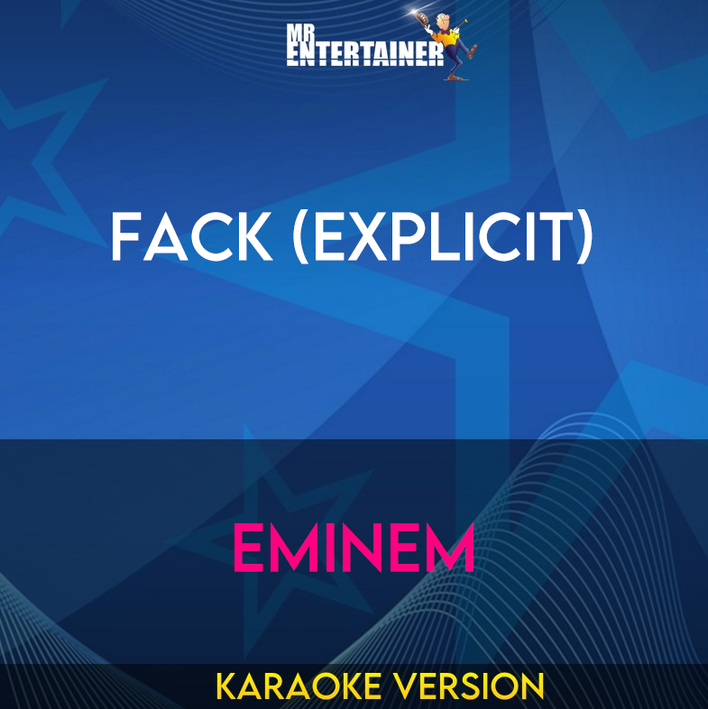 Fack (explicit) - Eminem (Karaoke Version) from Mr Entertainer Karaoke