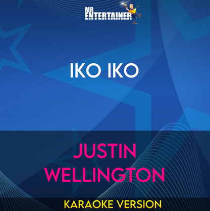 Iko Iko - Justin Wellington (Karaoke Version) from Mr Entertainer Karaoke