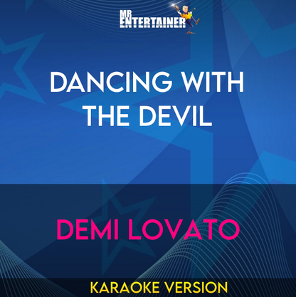 Dancing With The Devil - Demi Lovato (Karaoke Version) from Mr Entertainer Karaoke