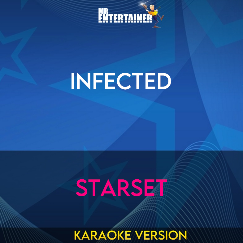 Infected - Starset (Karaoke Version) from Mr Entertainer Karaoke