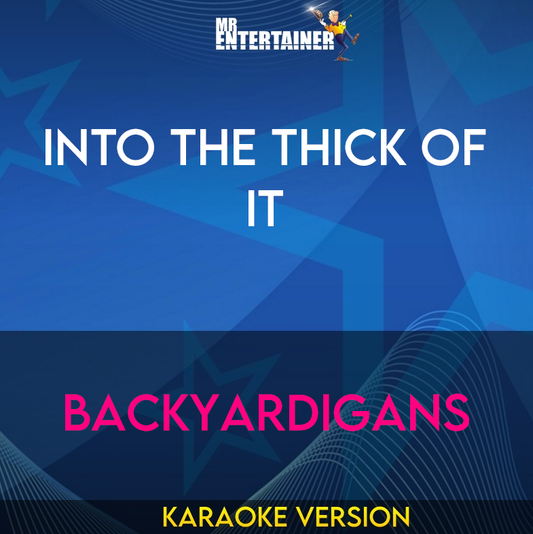 Into The Thick Of It - Backyardigans (Karaoke Version) from Mr Entertainer Karaoke