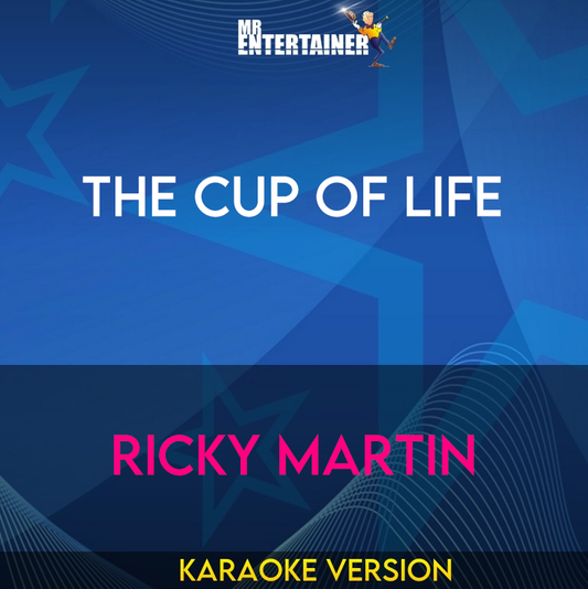 The Cup Of Life - Ricky Martin (Karaoke Version) from Mr Entertainer Karaoke