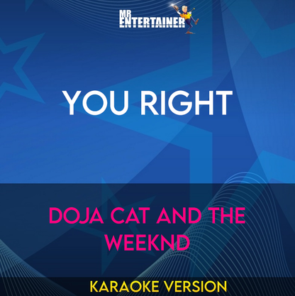 You Right - Doja Cat and The Weeknd (Karaoke Version) from Mr Entertainer Karaoke