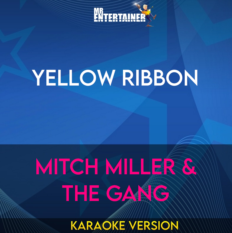 Yellow Ribbon - Mitch Miller & the Gang (Karaoke Version) from Mr Entertainer Karaoke