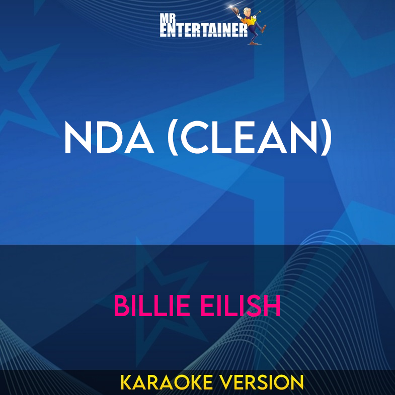 NDA (clean) - Billie Eilish (Karaoke Version) from Mr Entertainer Karaoke