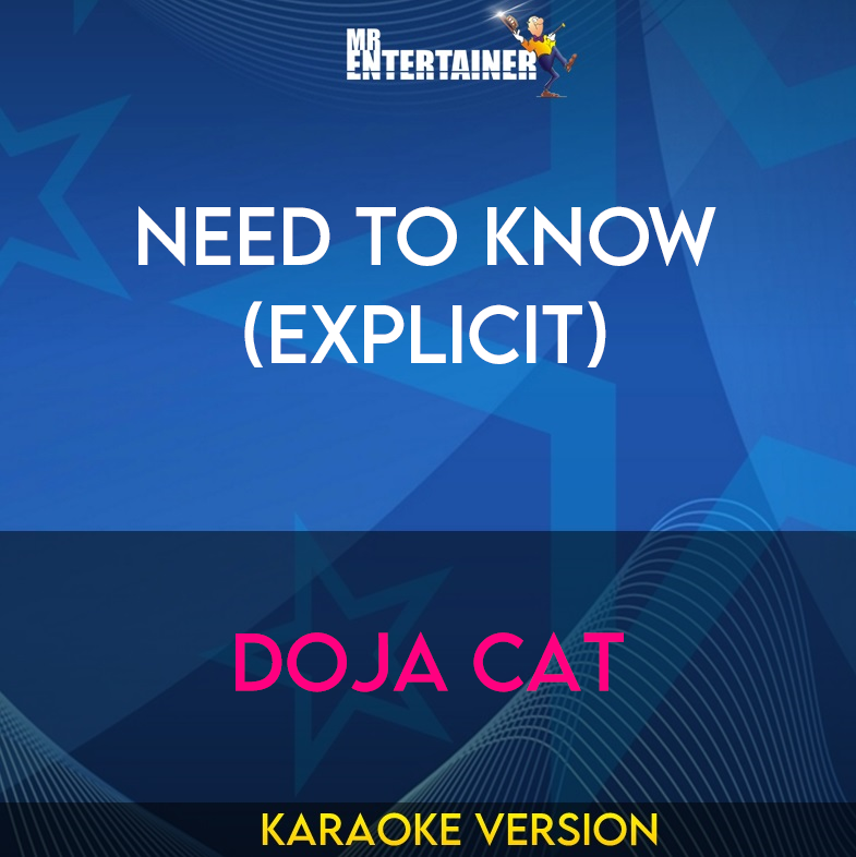 Need To Know (explicit) - Doja Cat (Karaoke Version) from Mr Entertainer Karaoke