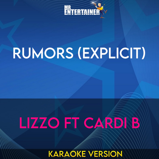 Rumors (explicit) - Lizzo ft Cardi B (Karaoke Version) from Mr Entertainer Karaoke