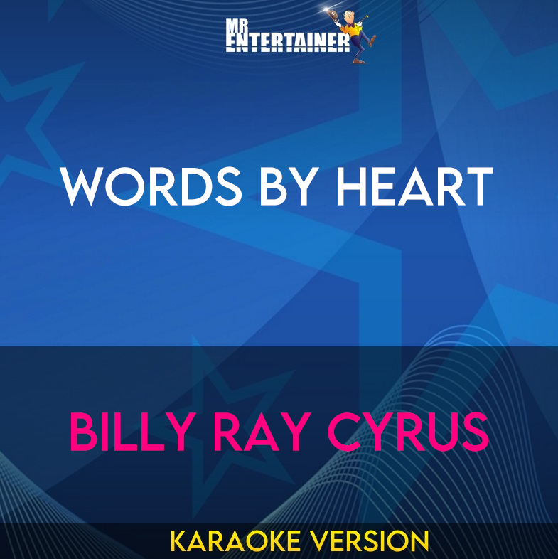 Words By Heart - Billy Ray Cyrus (Karaoke Version) from Mr Entertainer Karaoke