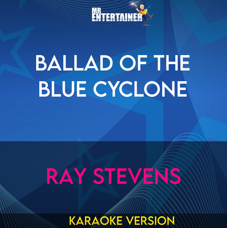 Ballad Of The Blue Cyclone - Ray Stevens (Karaoke Version) from Mr Entertainer Karaoke