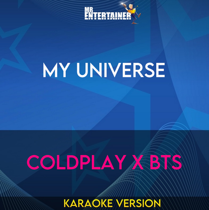 My Universe - Coldplay X BTS (Karaoke Version) from Mr Entertainer Karaoke