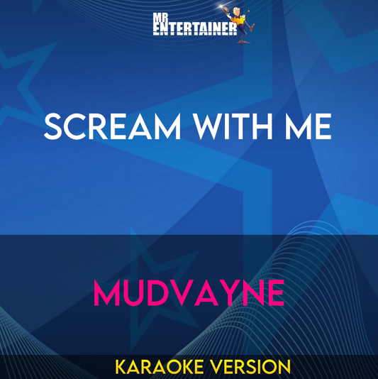 Scream With Me - Mudvayne (Karaoke Version) from Mr Entertainer Karaoke