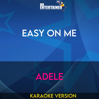 Easy On Me - Adele (Karaoke Version) from Mr Entertainer Karaoke