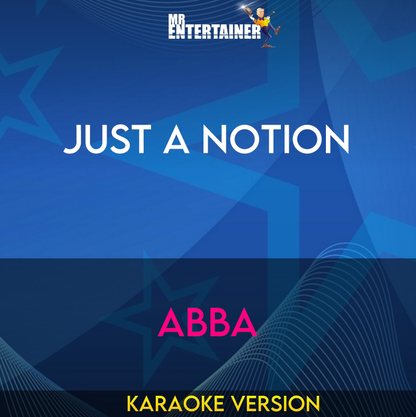 Just A Notion - Abba (Karaoke Version) from Mr Entertainer Karaoke