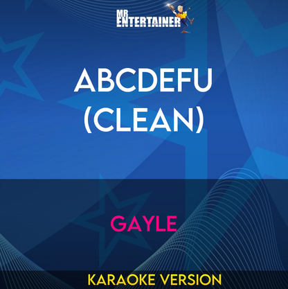 abcdefu (clean) - GAYLE (Karaoke Version) from Mr Entertainer Karaoke