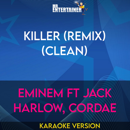 Killer (Remix) (clean) - Eminem ft Jack Harlow, Cordae (Karaoke Version) from Mr Entertainer Karaoke