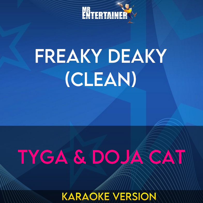 Freaky Deaky (clean) - Tyga & Doja Cat (Karaoke Version) from Mr Entertainer Karaoke