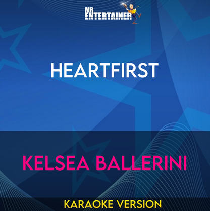 Heartfirst - Kelsea Ballerini (Karaoke Version) from Mr Entertainer Karaoke