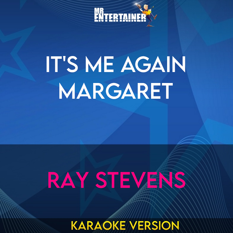 It's Me Again Margaret - Ray Stevens (Karaoke Version) from Mr Entertainer Karaoke