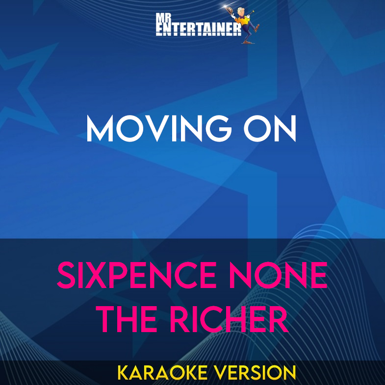 Moving On - Sixpence None The Richer (Karaoke Version) from Mr Entertainer Karaoke