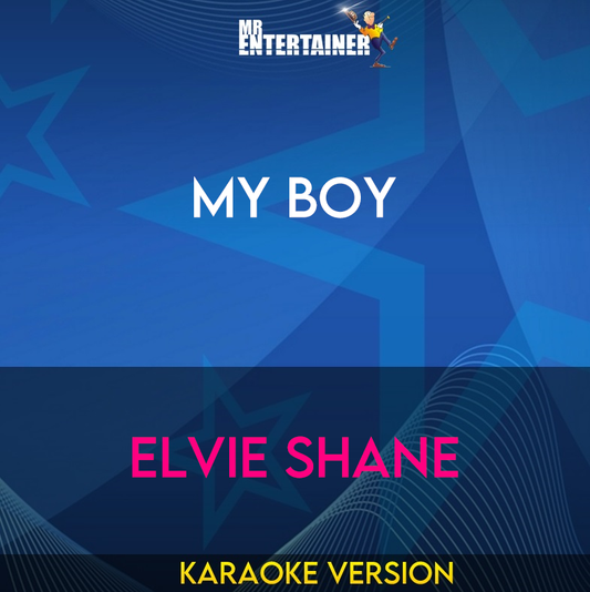 My Boy - Elvie Shane (Karaoke Version) from Mr Entertainer Karaoke