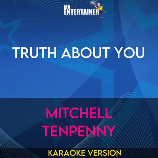 Truth About You - Mitchell Tenpenny (Karaoke Version) from Mr Entertainer Karaoke