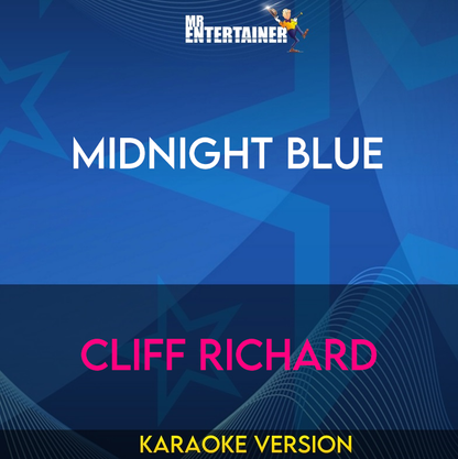 Midnight Blue - Cliff Richard (Karaoke Version) from Mr Entertainer Karaoke