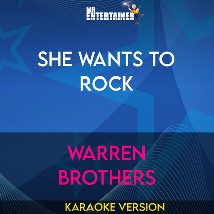 She Wants To Rock - Warren Brothers (Karaoke Version) from Mr Entertainer Karaoke